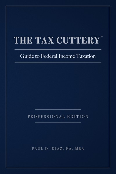 Cover of THE TAX CUTTERY Guide to Federal Income Taxation, Professional Edition
